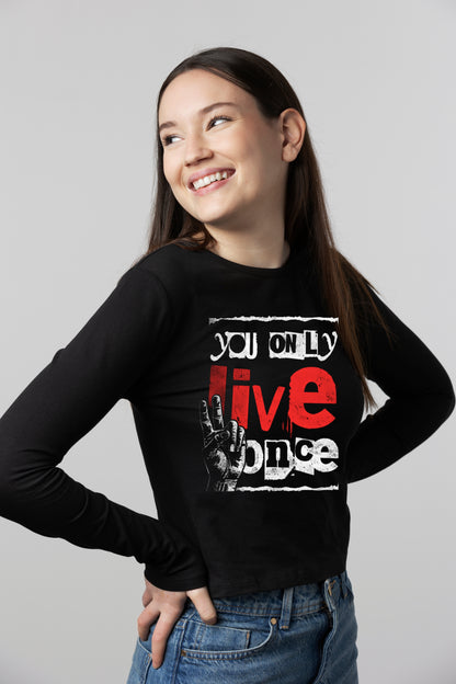 Women's "You Only Lived Once" Full Sleeves T-Shirt