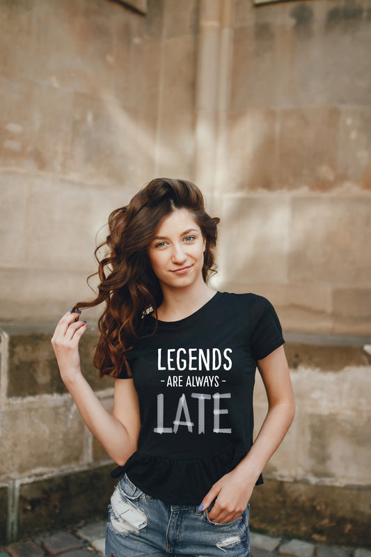 Women's "Legends Are Always Late" Attitude Women Classic Crew T-Shirt